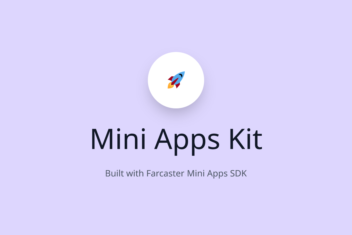 Mini Apps Kit - Farcaster Mini Apps